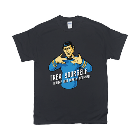 Trek Yourself Before You Wreck Yourself Shirt
