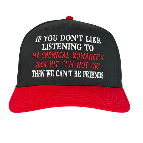If You Don’t Like Listening to My Chemical Romance Hat Custom Embroidered Cap