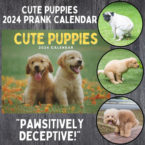 Cute Puppies 2024 Prank Calendar