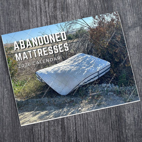 Abandoned Mattresses 2026 Funny Calendar