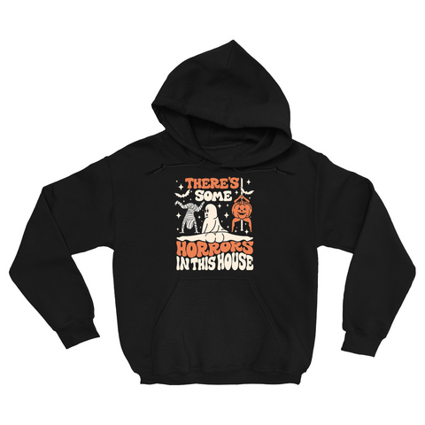 There's Some Horror In This House Halloween Hoodies