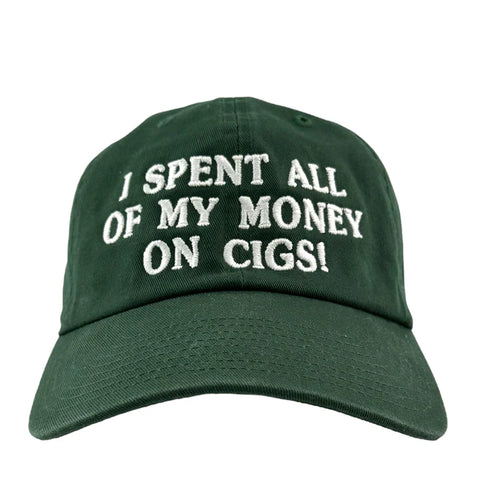 I Spent All My Money On Cigs Strapback Custom Embroidery