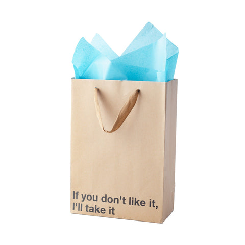 "If you don't like it" Gift Bag