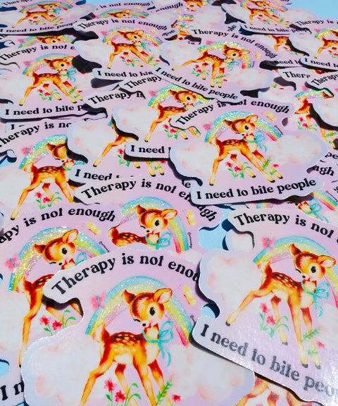 Funny Therapy Sticker – Therapy Is Not Enough I Need To Bite People Vinyl Decal