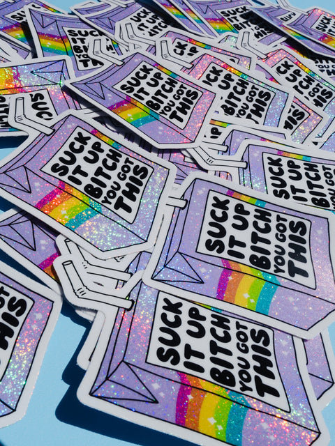 Funny Vinyl Sticker – Suck It Up B*tch You Got This – Holographic Rainbow Juice Box Decal