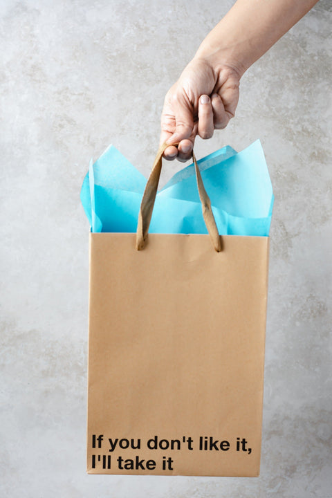 "If you don't like it" Gift Bag