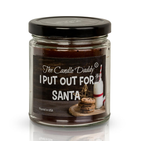 I Put Out For Santa Holiday Candle - Funny Chocolate Chip Cookie Scented Candle - Funny Holiday Candle for Christmas, New Years - Long Burn Time, Holiday Fragrance, Hand Poured in USA - 6oz