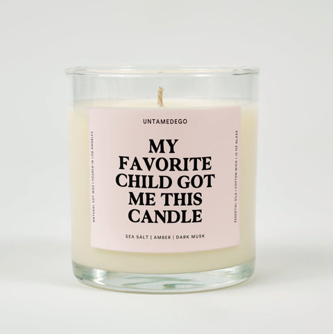 My Favorite Child Got Me This Candle Glass Candle