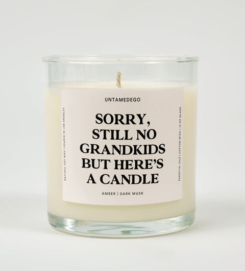 Sorry Still No Grandkids But Here's A Candle Glass Candle