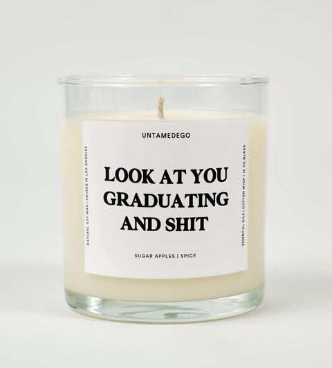 Look At You Graduating and Shit Glass Candle