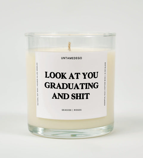 Look At You Graduating and Shit Glass Candle