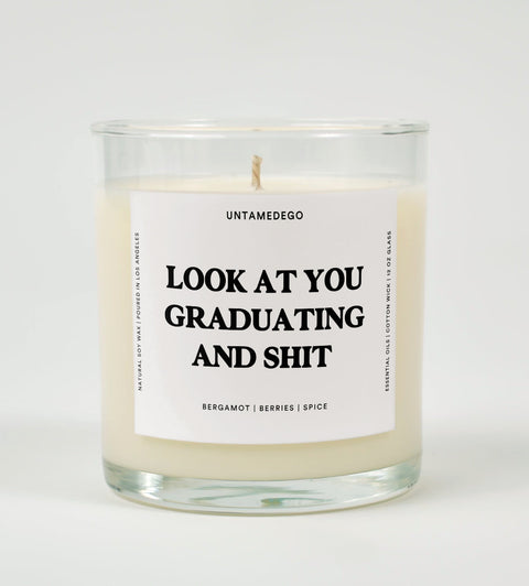 Look At You Graduating and Shit Glass Candle