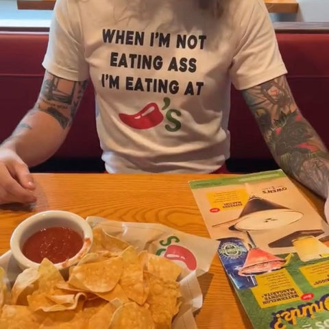 When I’m Not Eating Ass Chilis Shirt