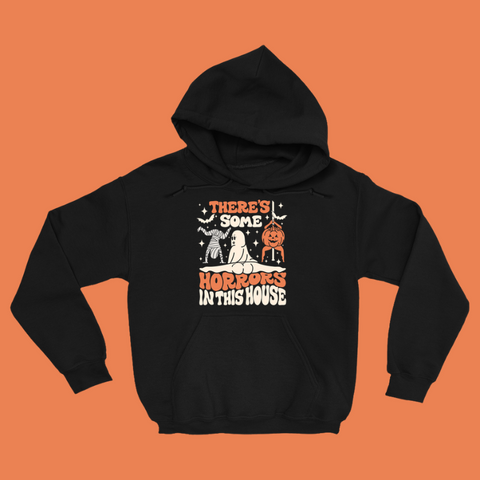 There's Some Horror In This House Halloween Hoodies