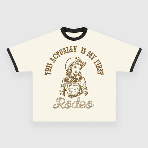 This Actually Is My First Rodeo Custom Printed T-Shirt