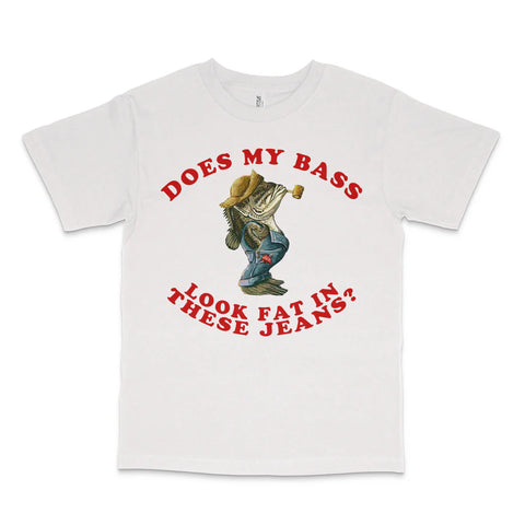Does This Bass Make My Jeans Look Fat Custom Printed T-Shirt