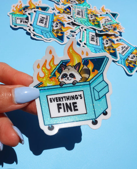 Funny Vinyl Sticker – Everything’s Fine – Dumpster Fire Raccoon Holographic Decal