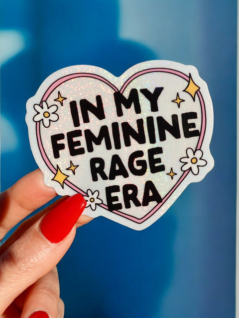 In My Feminine Rage Era Sticker – Holographic Heart Feminist Vinyl Decal