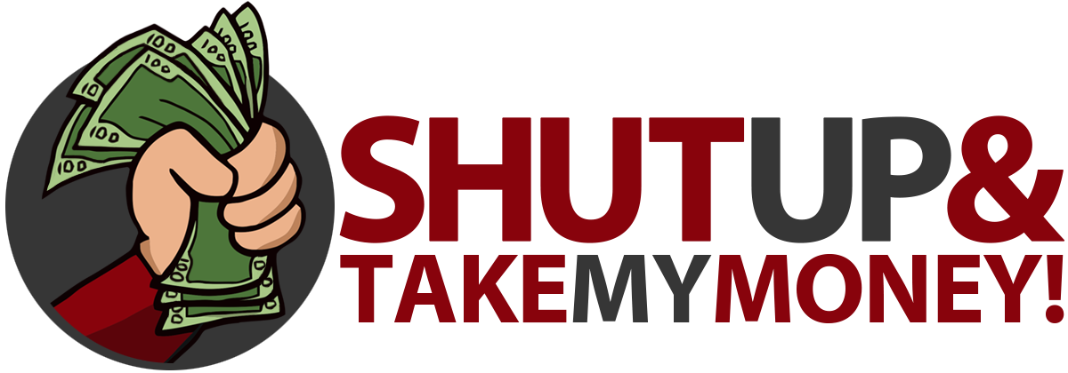 Shut Up and Take my MONEY logo