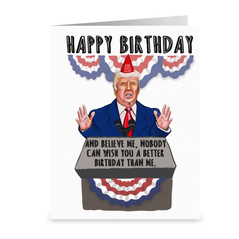 Trump Birthday Card - Funny Greeting Cards