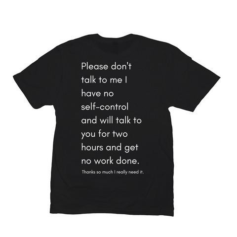 Please Don't Talk To Me Shirt