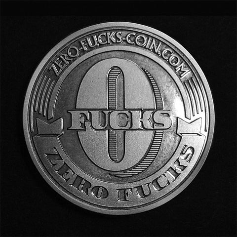 "Zero Fucks Given" Coin (10 - pack)