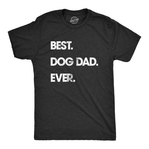 Best Dog Dad Ever Father's Day Men's Shirt
