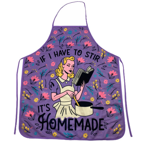 If I Have To Stir It's Homemade Apron