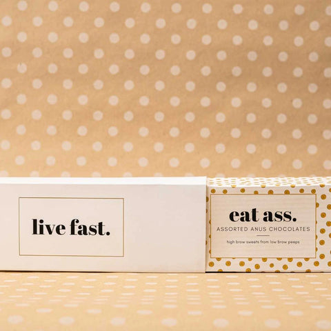 Live Fast. Eat Ass - Edible Anus Chocolate Gift