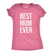 Best Mom Ever Women's T Shirt