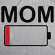 Mom Battery Low Women's T Shirt
