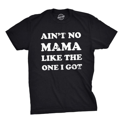 Ain't No Mama Like The One I Got Youth T Shirt