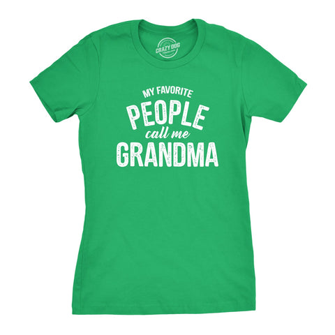My Favorite People Call Me Grandma Women's T Shirt