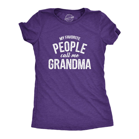 Funny Heather Purple - Grandma My Favorite People Call Me Grandma Womens T Shirt Nerdy Mother's Day Grandmother Tee