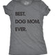 Funny Dark Heather Grey - Best Dog Mom Best Dog Mom Ever Womens T Shirt Nerdy Mother's Day Dog Tee