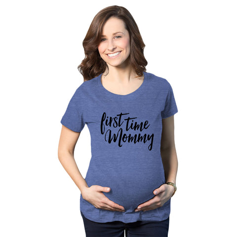 First Time Mommy Maternity T Shirt