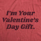 I'm Your Valentine's Day Women's Shirt