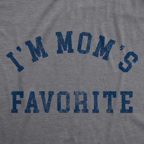 Im Moms Favorite Men's T Shirt