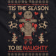 Tis The Season To Be Naughty Crew Neck Sweatshirt