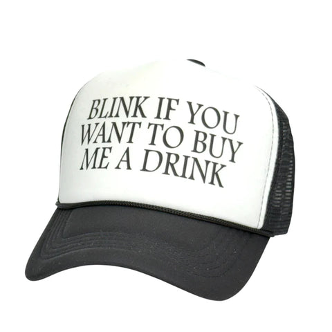 Blink if You Want To Buy Me A Drink Custom Printed Funny Meme Hat