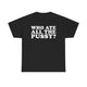 Who Ate All The Pussy Funny Shirt