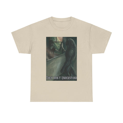 They Don’t Understand Funny Werewolf Shirt – Hilarious Monster Meme Tee