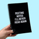 Meeting Notes I'll Never Read Again Notebook