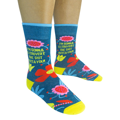 I'm Gonna Extrovert The Shit Outta You Socks
