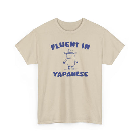 Fluent in Yapanese Shirt – Funny Internet Meme T-Shirt