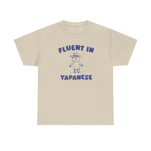 Fluent in Yapanese Shirt – Funny Internet Meme T-Shirt