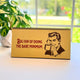 Please Lower Your Expectations Men of the Office Desk Flip Sign