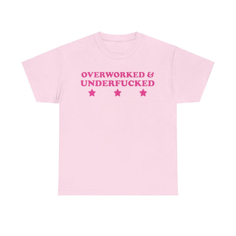 Overworked and underfucked Funny T-shirt Tshirt