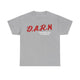 Darn I’m Addicted Funny T-Shirt – Hilarious Meme Tee for Everyday Humor
