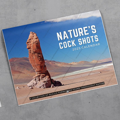 Nature's Cock Shots 2025 Calendar